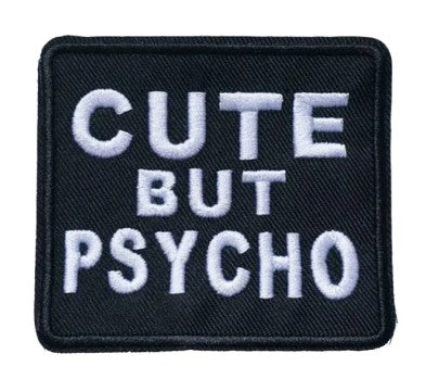 Cute But Psycho Iron On Patch
